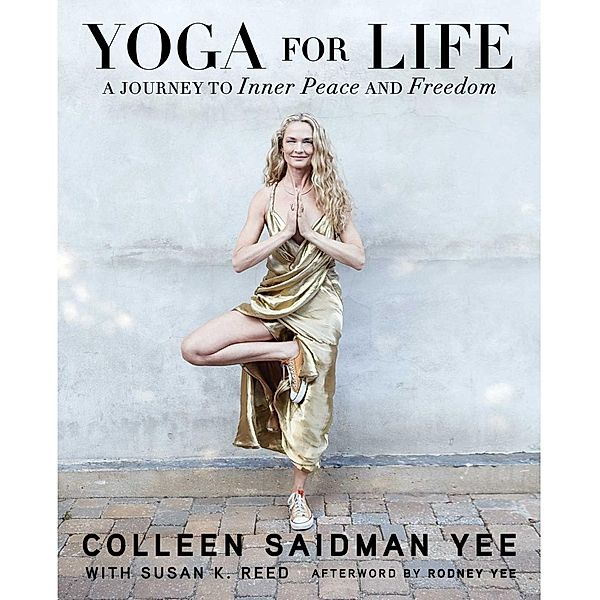 Yoga for Life, Colleen Saidman Yee