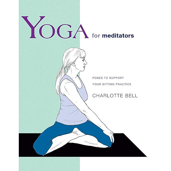 Yoga for Meditators / Yoga Shorts, Charlotte Bell