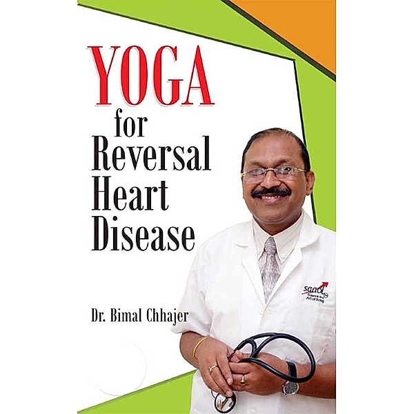 Yoga for Reversal of Heart Disease / Diamond Books, Bimal Chhajer
