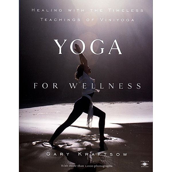 Yoga for Wellness / Compass, Gary Kraftsow