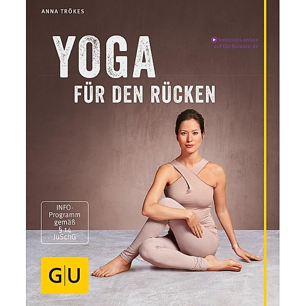 Yoga für den Rücken / GU Körper & Seele Lust zum Üben, Anna Trökes