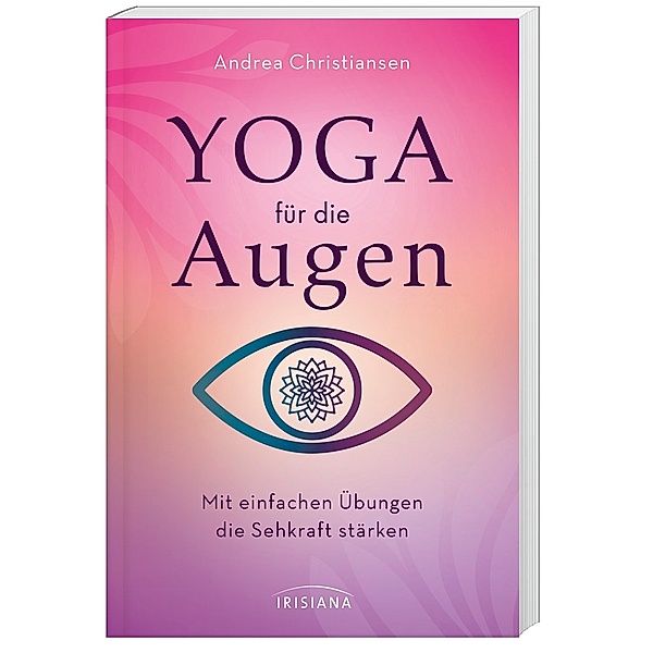 Yoga für die Augen, Andrea Christiansen