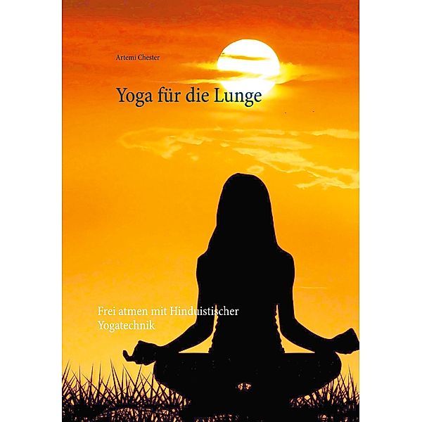 Yoga für die Lunge, Artemi Chester