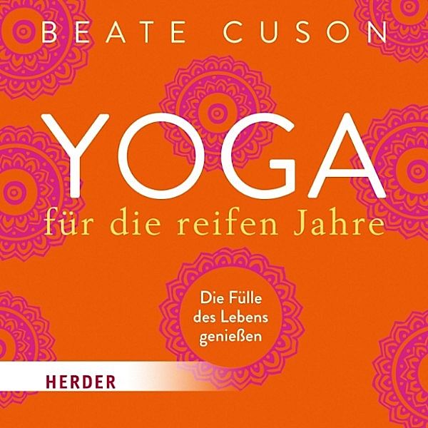 Yoga für die reifen Jahre, Beate Cuson