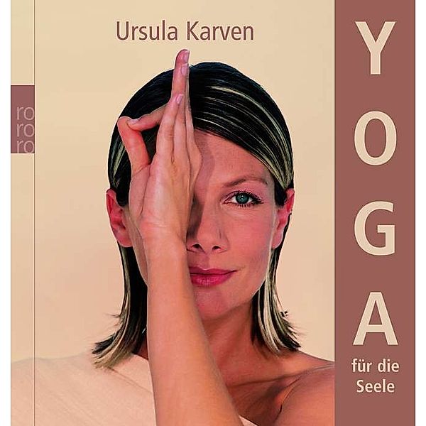 Yoga für die Seele, Ursula Karven