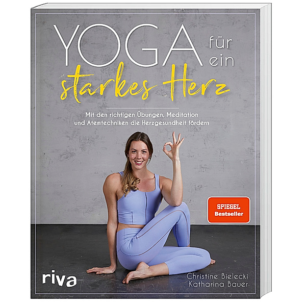Yoga für ein starkes Herz, Christine Bielecki, Katharina Bauer
