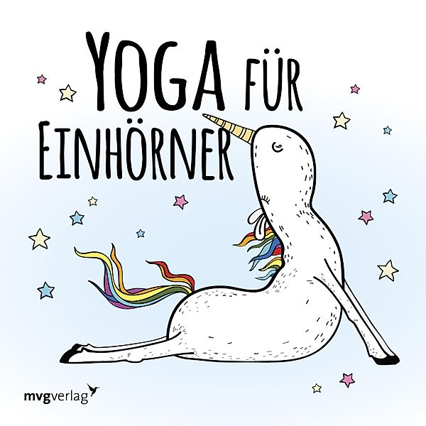 Yoga für Einhörner, mvg Verlag