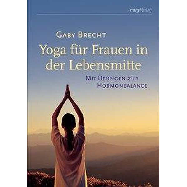 Yoga für Frauen in der Lebensmitte, Gaby Brecht