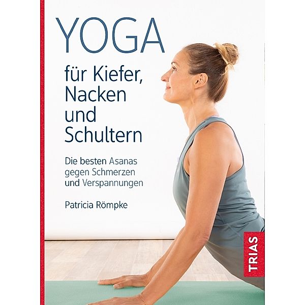 Yoga für Kiefer, Nacken und Schultern, Patricia Römpke