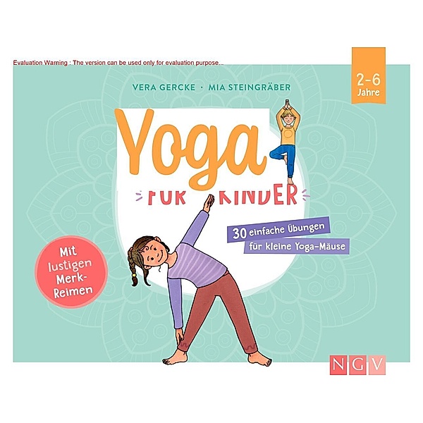 Yoga für Kinder - 30 einfache Übungen für Kinder von 2 bis 6 Jahren, Vera Gercke