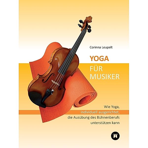 Yoga für Musiker, Corinna Leupelt