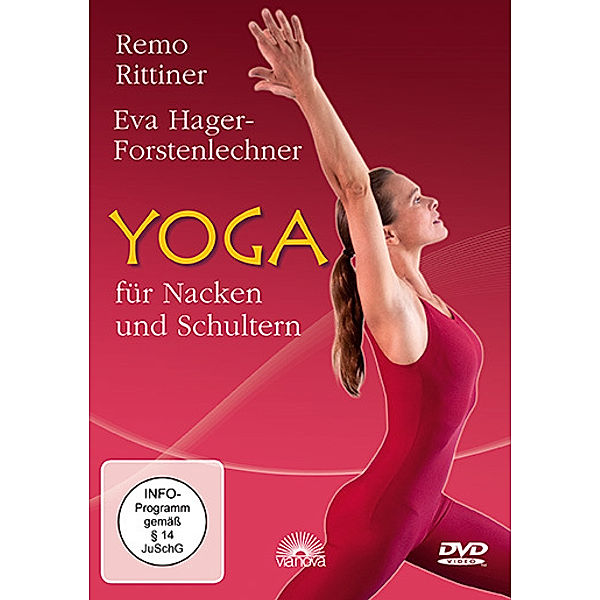 Yoga für Nacken und Schultern,1 DVD, Remo Rittiner, Eva Hager-Forstenlechner