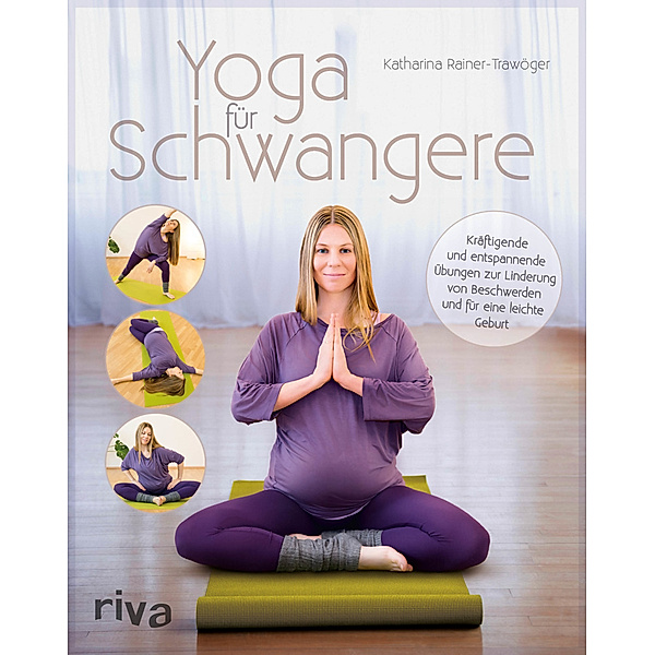 Yoga für Schwangere, Katharina Rainer-Trawöger