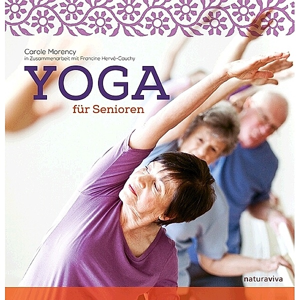 Yoga für Senioren, Carole Morency, Francine Hervé-Cauchy