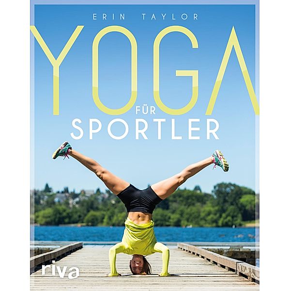 Yoga für Sportler, Erin Taylor