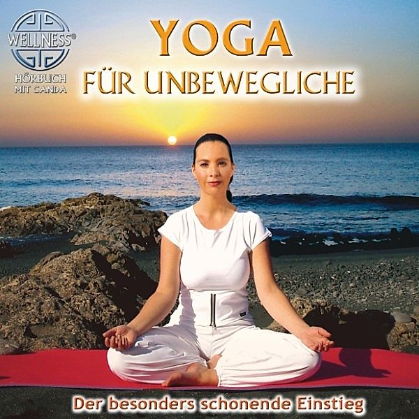 Yoga für Unbewegliche - Der besonders schonende Einstieg, Canda