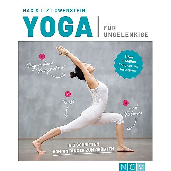 Yoga für Ungelenkige, Max Lowenstein, Liz Lowenstein