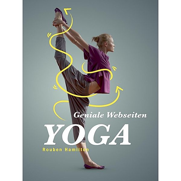 Yoga - Geniale Webseiten, Rouben Hamilton