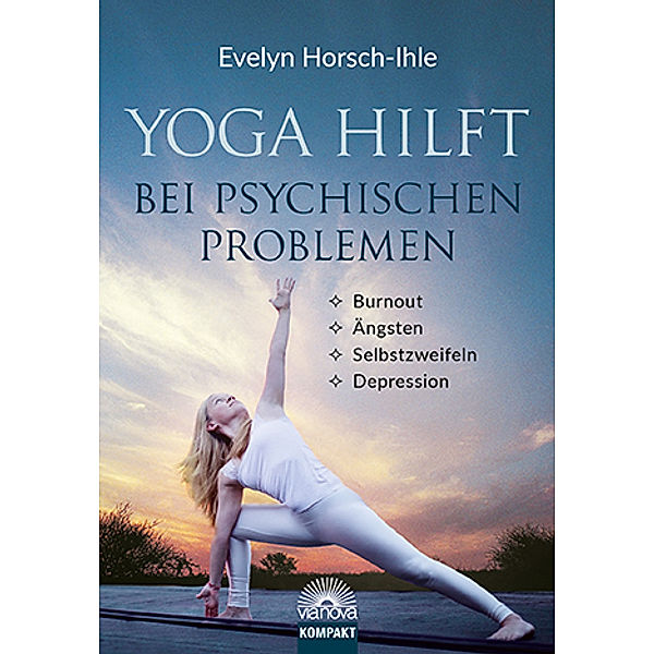 Yoga hilft bei psychischen Problemen, Evelyn Horsch-Ihle