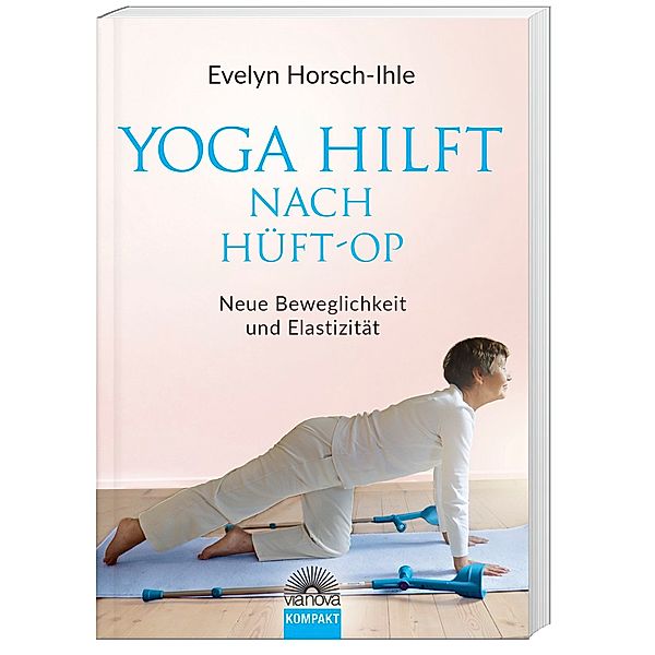 Yoga hilft nach Hüft-OP, Evelyn Horsch-Ihle