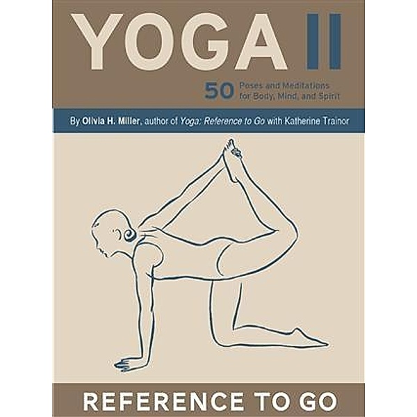 Yoga II: Reference to Go, Olivia H. Miller