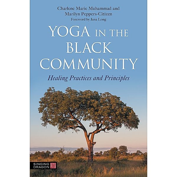 Yoga in the Black Community, Charlene Marie Muhammad, Marilyn Peppers-Citizen