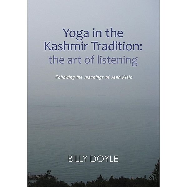 Yoga in the Kashmir Tradition, Billy Doyle