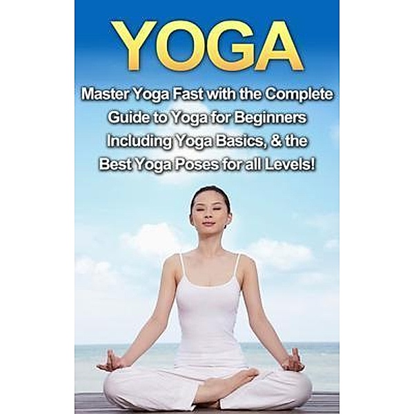 Yoga / Ingram Publishing, Amanda Walker