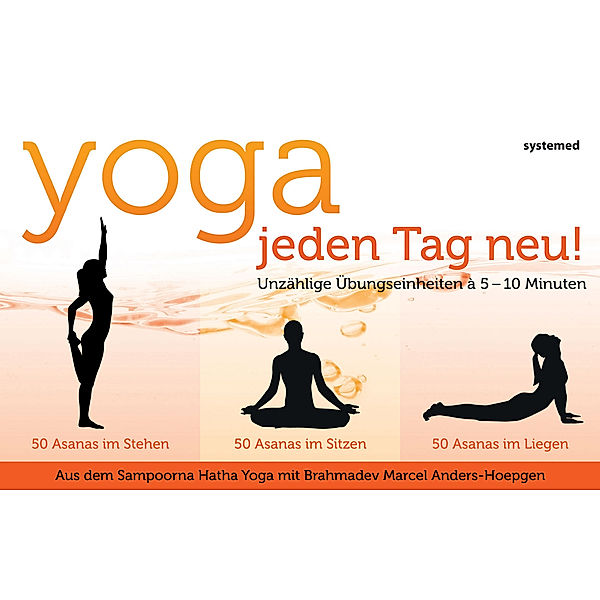 Yoga - jeden tag neu!, Brahmadev Marcel Anders-Hoepgen