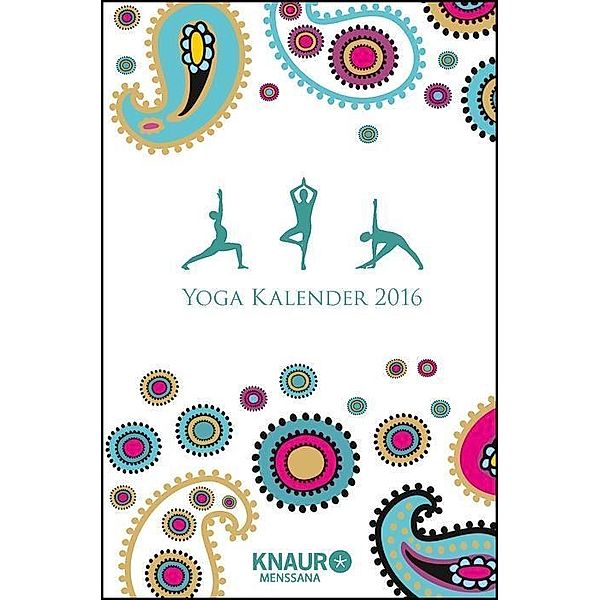 Yoga-Kalender 2016, Birgit Feliz Carrasco, Angelika Kerscher