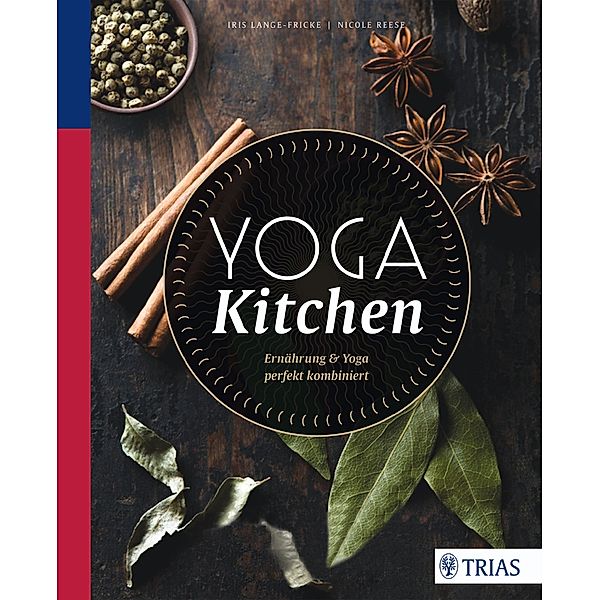 Yoga Kitchen, Iris Lange-Fricke, Nicole Reese