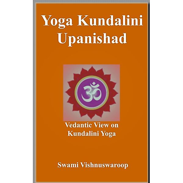 Yoga Kundalini Upanishad, Swami Vishnuswaroop