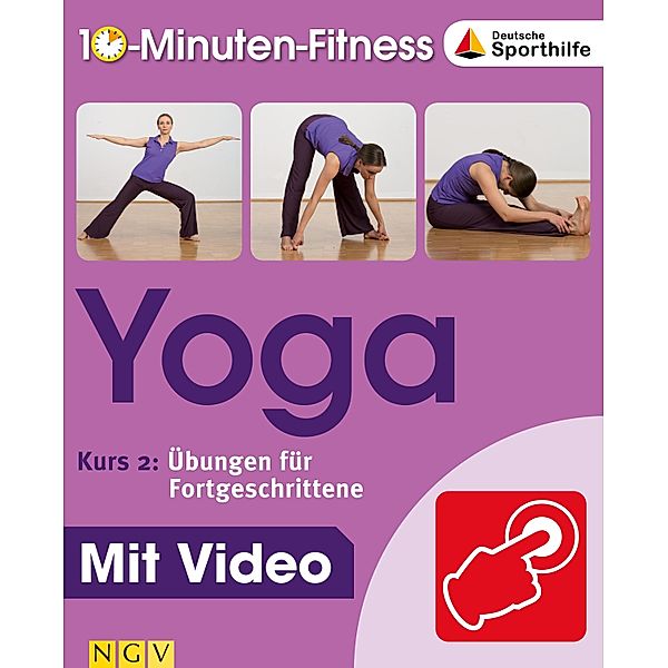 Yoga - Kurs 2: Übungen für Fortgeschrittene / 10-Minuten-Fitness Bd.2, Christa Traczinski, Robert Polster, Barbara Klein, Jutta Schuhn, Michael Sauer