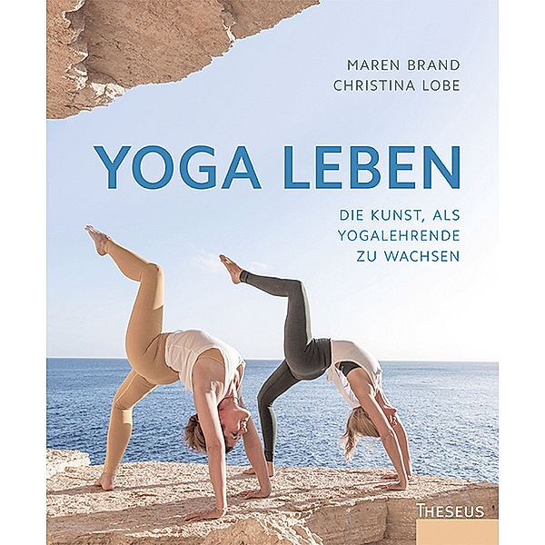 Yoga leben, Maren Brand, Christina Lobe