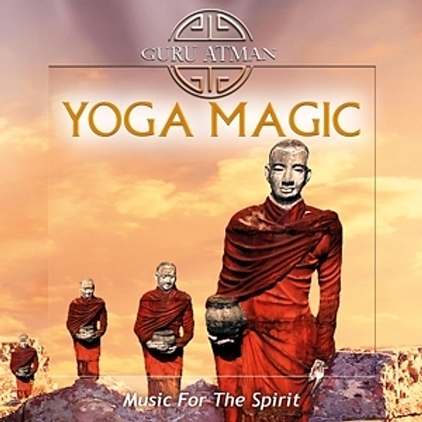 Yoga Magic-Music For The Spirit, Guru Atman