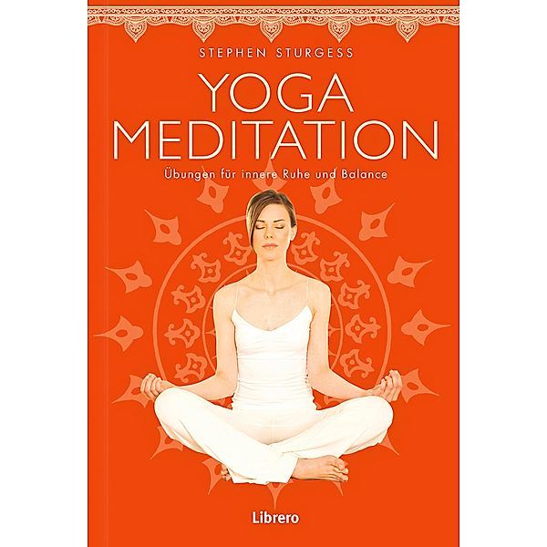 Yoga Meditation, Stephen Sturess