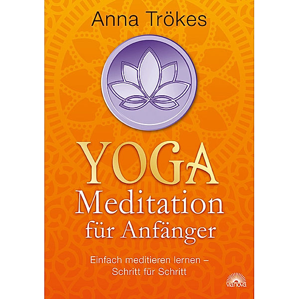 Yoga-Meditation für Anfänger, Anna Trökes