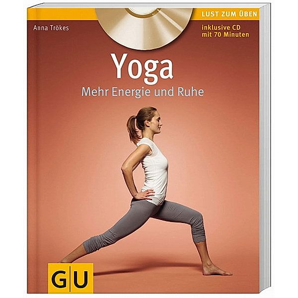 Yoga - Mehr Energie und Ruhe, m. Audio-CD, Anna Trökes