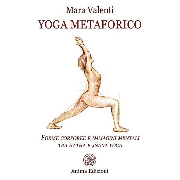 Yoga metaforico, Valenti Mara