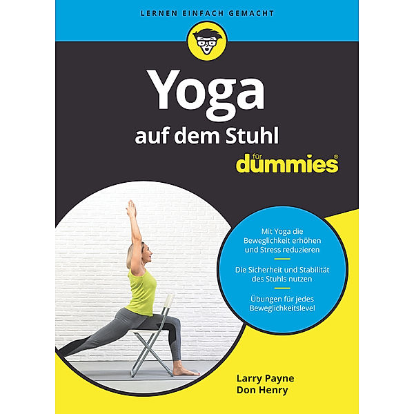 Yoga mit dem Stuhl für Dummies, Larry Payne, Don Henry