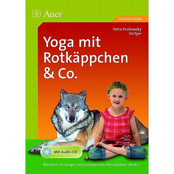 Yoga mit Rotkäppchen & Co., m. 1 CD-ROM, Petra Prossowsky, DeFlyer