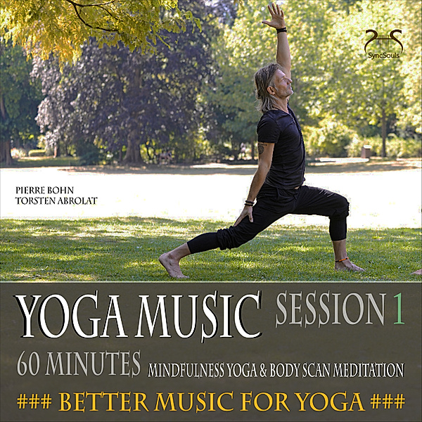 Yoga Musik, 60 Minunten Musik für deine Yoga Asanas, Body-Scan (Session 1), Torsten Abrolat, Pierre Bohn