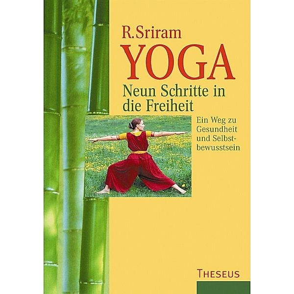 Yoga, Neun Schritte in die Freiheit, R. Sriram