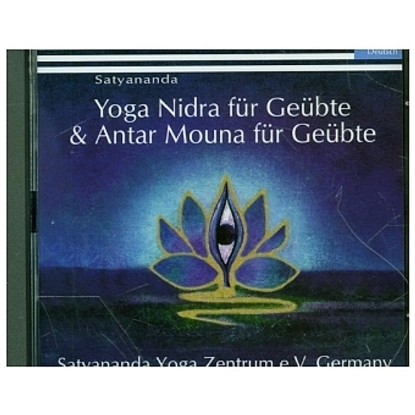 Yoga Nidra für Geübte & Antar Mouna für Geübte, Audio-CD, Swami Niranjanananda Saraswati