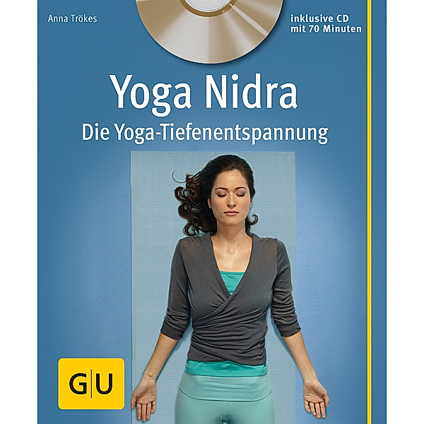 Yoga Nidra (mit CD), Anna Trökes