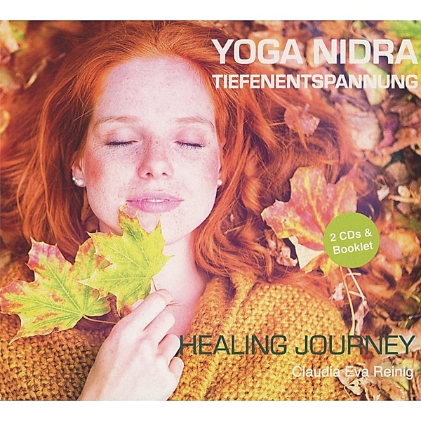Yoga Nidra Tiefenentspannung-Healing Journey, Claudia Eva Reinig