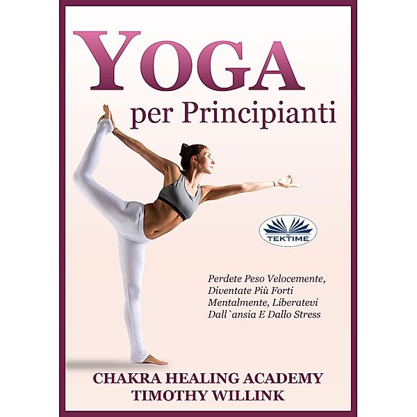 Yoga Per Principianti, Timothy Willink