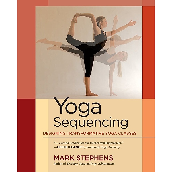 Yoga Sequencing, Mark Stephens