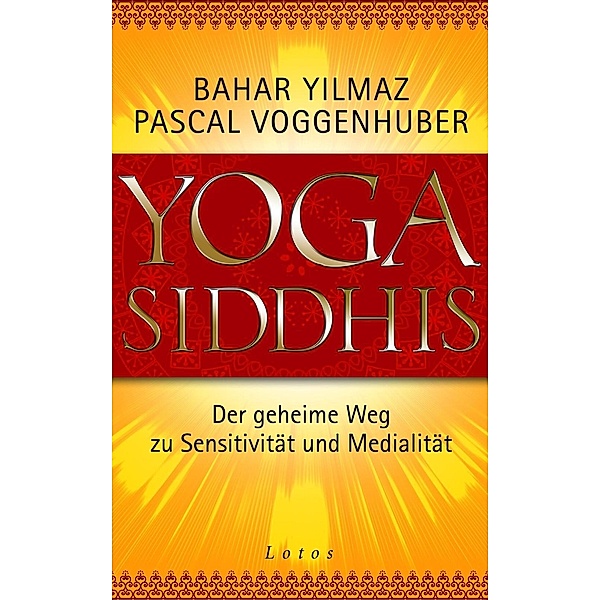 Yoga Siddhis, Bahar Yilmaz, Pascal Voggenhuber