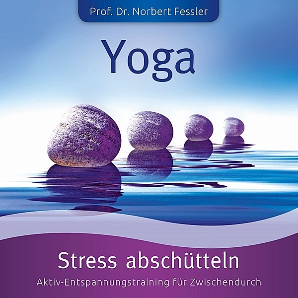 Yoga: Stress Abschütteln-Stress+Kraft, La Vita, Norbert Prof. Fessler